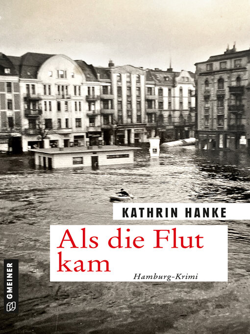 Title details for Als die Flut kam by Kathrin Hanke - Wait list